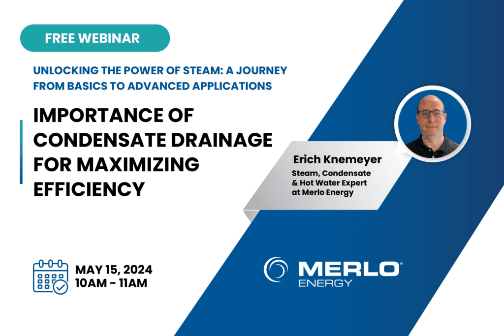 Webinar on Importance of Condensate Drainage for Maximizing Efficiency