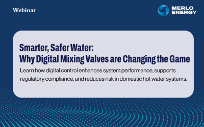 Smarter, Safer Water: Why Digital Mixing Valves are Changing the Game