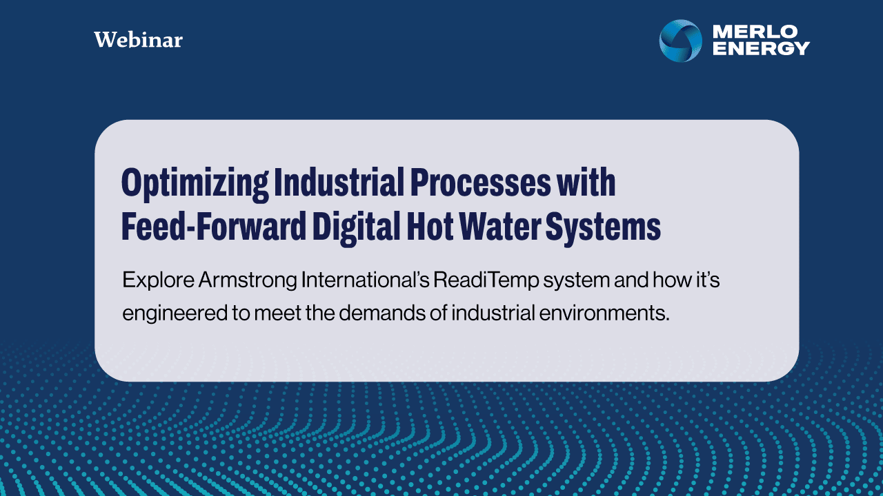 October Webinar - Optimizing Industrial Processes with Feed-Forward Digital Hot Water Systems